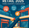 Retail 2025 Caídas, expansión y nuevos actores